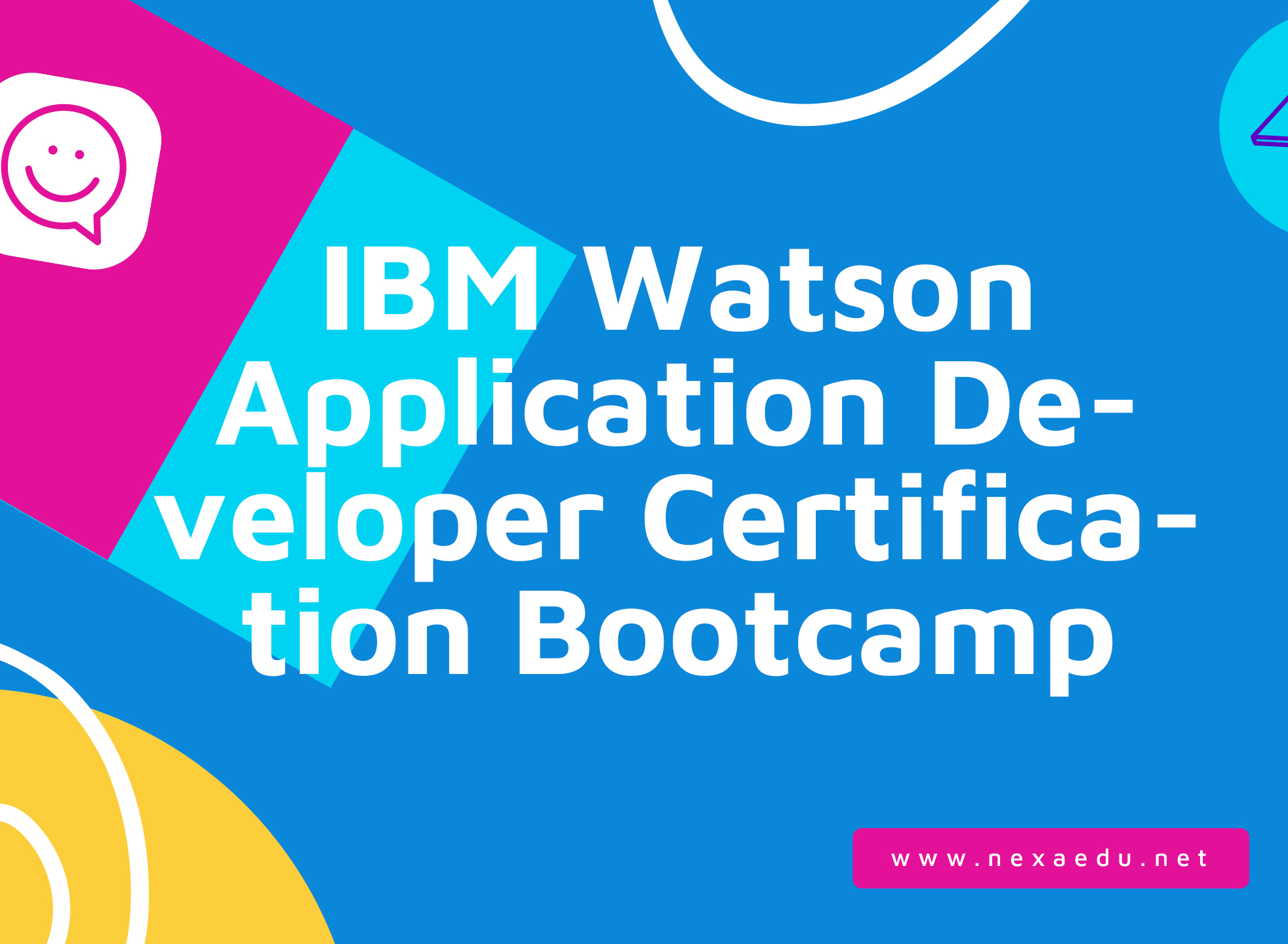 IBM Watson Application Developer Certification Bootcamp